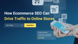How Ecommerce SEO Can Drive Traffic to Online Stores