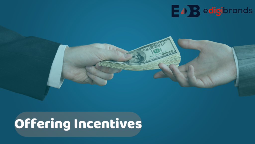 Offering Incentives