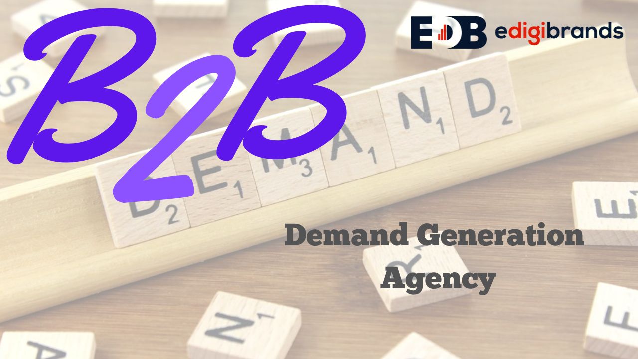 B2B Demand Generation Agency